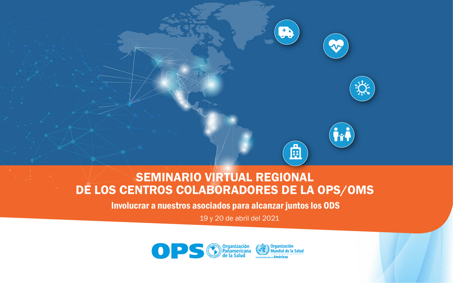 Seminario virtual regional de los centros colaboradores de la OPS/OMS.