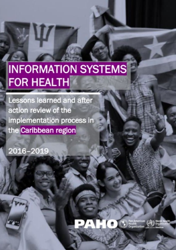 Information Systems for Health: Lessons Learned and After-Action Review of the Implementation Process in the Caribbean, 2016–2019
