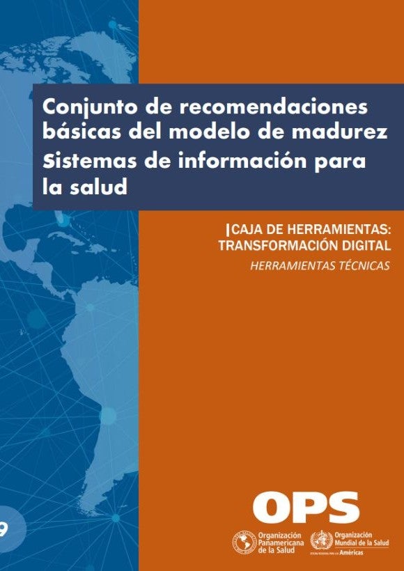 Conjunto de recomendaciones básicas del modelo de madurez: sistemas de información para la salud