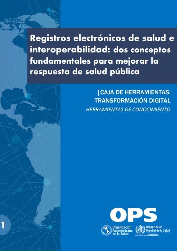 Registros electrónicos de salud e interoperabilidad: dos conceptos fundamentales para mejorar la respuesta de salud pública