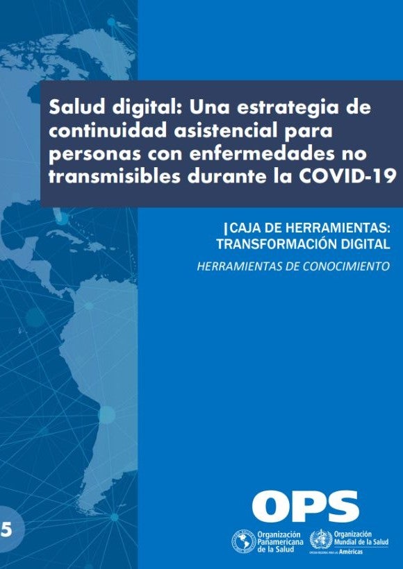 Salud digital: Una estrategia de continuidad asistencial para personas con enfermedades no transmisibles durante la COVID-19