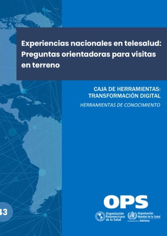 Experiencias nacionales en telesalud: preguntas orientadoras para visitas en terreno