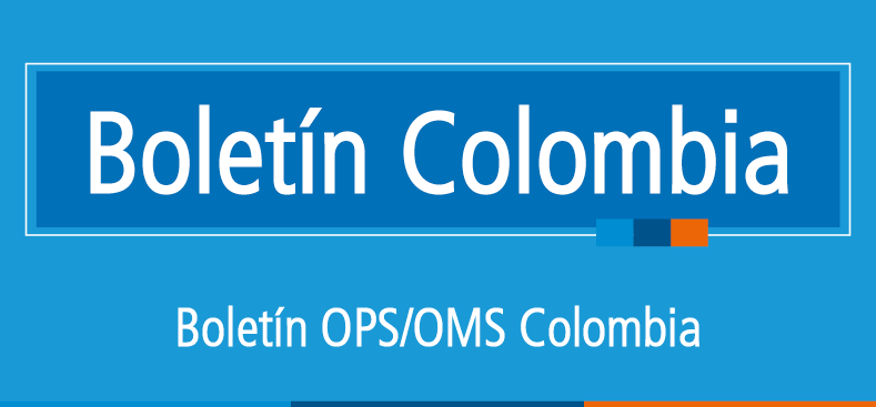 Boletín OPS/OMS Colombia