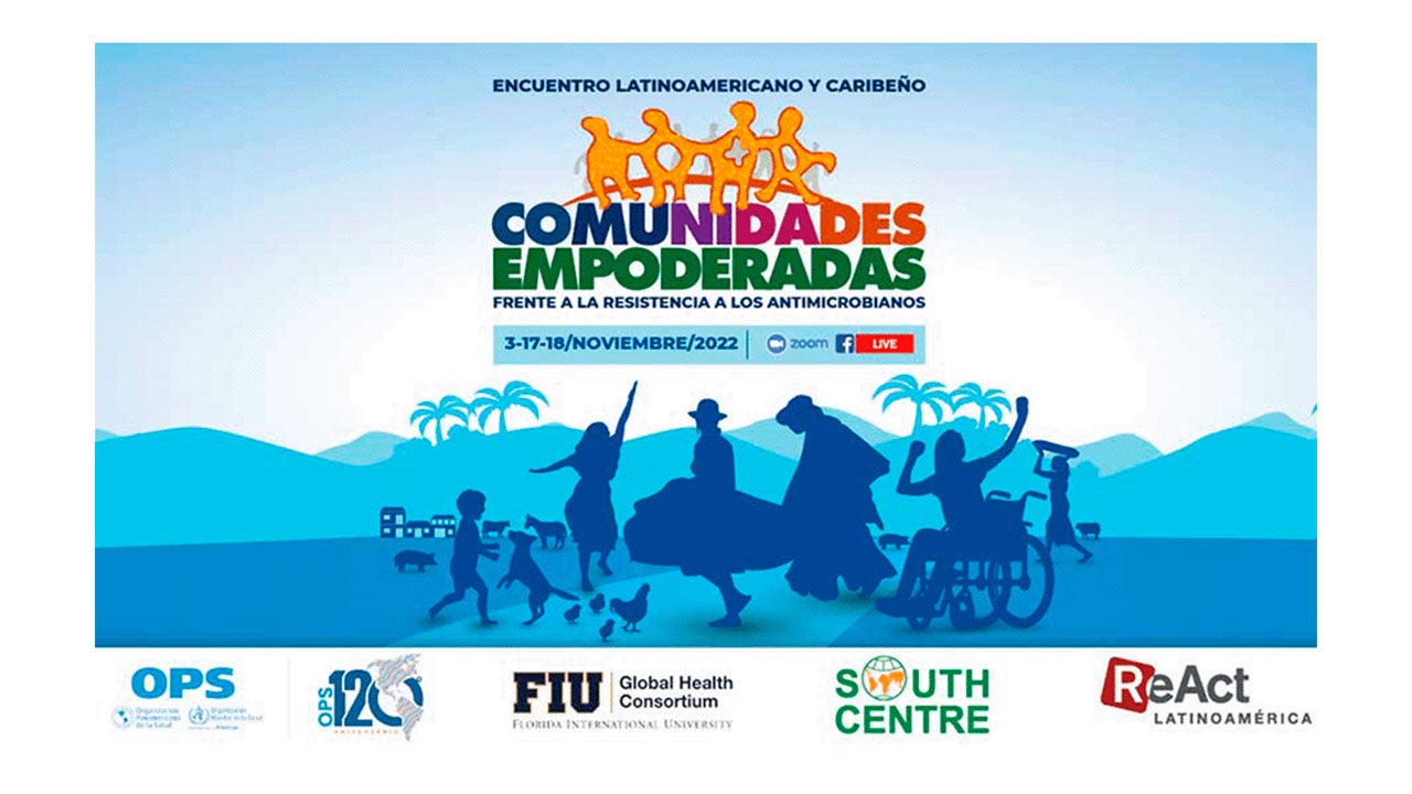 Encuentro latinoamericano y caribeño: Comunidades empoderadas frente a la resistencia a los antimicrobianos