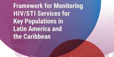Framework for Monitoring HIV/STI Services for Key Populations in Latin America and the Caribbean; 2019