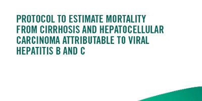 Protocol to estimate mortality from cirrhosis and hepatocellular carcinoma attributable to viral hepatitis B and C