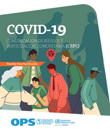 COVID-19 Comunicación de riesgos y participación comunitaria (CRPC)