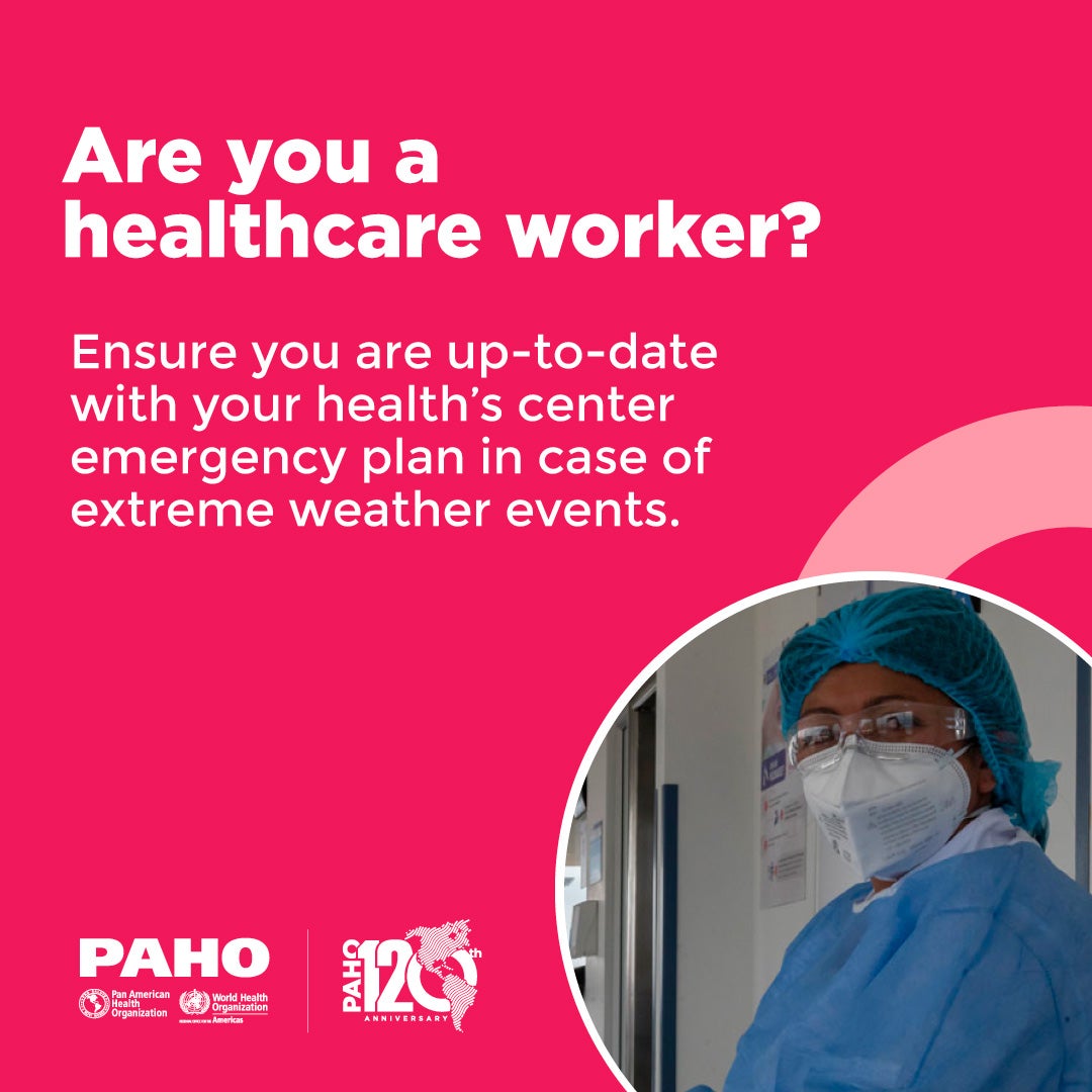 Are you a health care worker? Ensure you are up-to-date with your health center's emergency plan in case of extreme weather events