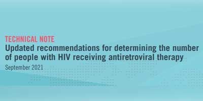 Updated Recommendations for Determining the Number of People with HIV Receiving Antiretroviral Therapy, September 2021