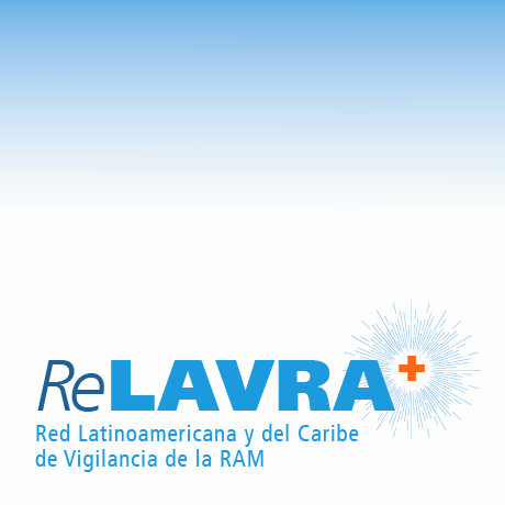 Red Latinoamericana y del Caribe de Vigilancia de la Resistencia a los Antimicrobianos - ReLAVRA+