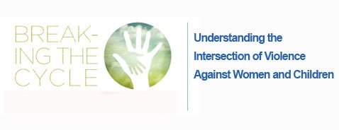 Breaking the cycle: understanding the links between violence against women and children