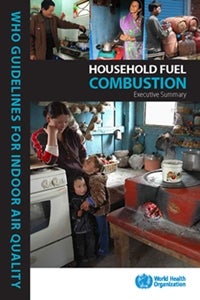 WHO Guidelines for indoor air quality: household fuel combustion 