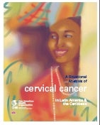 PAHO. A Situational Analysis of Cervical Cancer in Latin America & the Caribbean, 2004