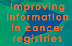 improving information in cancer registries in LAC