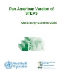 PAHO. Pan American version of STEPS question by question guide