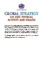 WHO. Global Strategy on Diet, Physical Activity and Health, 2004