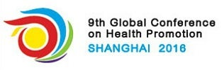 9th Global Conference on Health Promotion, Shanghai 2016