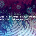 A Comprehensive Response in Health and the Economy to the Protracted COVID-19 Pandemic