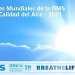 Directrices Mundiales de la OMS sobre la Calidad del Aire - 2021