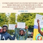 Lanzamiento mundial del entrenamiento virtual en el instrumento de Calidad y Derechos (QualityRights) de la OMS