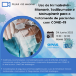 Uso de Nirmatrelvir-Ritonavir, Tocilizumab e Molnupiravir para o tratamento de pacientes com COVID-19