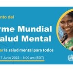 Lanzamiento del Informe Mundial sobre la Salud Mental: Transformar la salud mental para todos