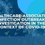 Healthcare-associated infection outbreak investigation in the context of COVID-19?