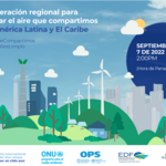 Evento virtual: Cooperación regional para limpiar el aire que compartimos en América Latina y el Caribe