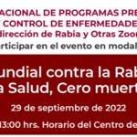 “Día Mundial contra la Rabia 2022  Una Salud, Cero muertes”