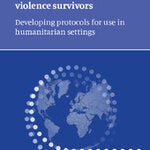 Clinical management of rape and intimate partner violence survivors: developing protocols for use in humanitarian settings