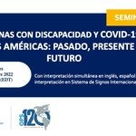 Personas con discapacidad y COVID-19 en las Américas: Pasado, presente y futuro