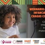 Webinario: Por una infancia libre de Chagas congénito. Cómo lograr interrumpir la transmisión maternoinfantil