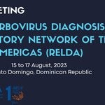 Annual Meeting - The Arbovirus Diagnosis Laboratory Network of the Americas (RELDA)