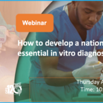   Webinar: How to develop a national list of essential in vitro diagnostics