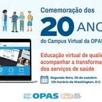 20 anos Campus Virtual OPAS