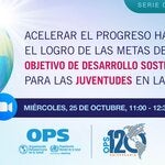 Acelerar el progreso hacia el logro de las metas del Objetivo de Desarrollo Sostenible 3 para las juventudes de las Américas