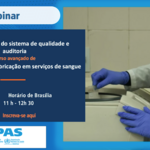 Documentação do sistema de qualidade e auditoria Curso avançado de “Boas práticas de fabricação em serviços de sangue”
