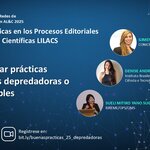 Webinário “Buenas Prácticas en los Procesos Editoriales para Revistas Científicas LILACS”, com o tema “Como evitar prácticas editoriales depredadoras o cuestionables”. Participam Gimena del Rio Riande (CONICET, UCES, DOAJ), Denise Andrade (Ibict) e Sueli Mitiko Yano Suga (BIREME/OPS/OMS). Evento em 22 de maio, às 12h (Brasília, GMT-3). Inscrições: bit.ly/buenaspracticas_25_depredadoras.