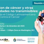 Prevención de cáncer y otras enfermedades no transmisibles: promoviendo el Código Latinoamericano y Caribeno contra el Cáncer