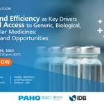 Quality and Efficiency as Key Drivers to Expand Access to Generic, Biological, and Biosimilar Medicines