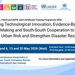 Banner Certificate Trainning Programe: Leveraging Technological Innovation, Evidence-Based Decision-Making and South-South Cooperation to Address Systemic Urban Risk and Strengthen Disaster Resilience