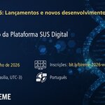 Banner do Webinário #5 da série “BIREME 2026: Lançamentos e novos desenvolvimentos”, com o título “Lançamento da Plataforma SUS Digital”. Informa data (25 de junho de 2026), horário (11h, UTC-3), idioma (português) e link de inscrição: bit.ly/bireme-2026-webinar-05. Fundo azul escuro com elementos digitais, logomarcas institucionais e imagem estilizada de DNA.