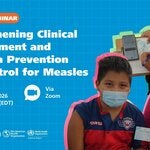 Regional Webinar on Strengthening Clinical Management and Infection Prevention and Control for Measles