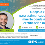 webinario: Autopsia Verbal para estimar causas de muerte donde no hay certificación médica