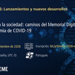 Divulgación del Webinario #7 de la serie BIREME 2026, “Del acervo a la sociedad: caminos del Memorial Digital de la Pandemia de COVID-19”. La sesión se realizará el 24 de septiembre de 2026, a las 11:00 (Brasilia, UTC-3), en portugués. Inscripciones en bit.ly/bireme-2026-webinar-07.
