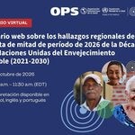 Poster del webinario sobre el reporte de Medio Periodo (2026) de la Década del Envejecimiento Saludable de la ONU, con los detalles del evento, logotipos de las organizaciones y fotografías de personas mayores sonriendo