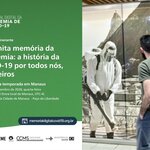 Card de divulgação informa a abertura, em Manaus, da exposição itinerante “A Infinita Memória da Pandemia: a história da COVID-19 por todos nós, brasileiros”. A imagem mostra um visitante diante de uma instalação da exposição. Será no dia 30 de setembro de 2026, às 17h30 (UTC-4), no Museu da Cidade de Manaus - Paço da Liberdade.