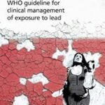 Guideline for clinical management of exposure to lead; 2021