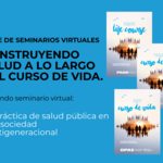 Seminario virtual: La práctica de salud pública en una sociedad multigeneracional