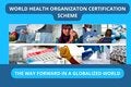 “WHO Certification Scheme: The Way forward in a Globalized World